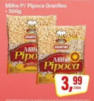 Rede Supermarket Milho P/ Pipoca Granfino oferta
