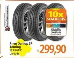 Atacadão Pneu Dunlop SP Touring oferta