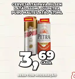 Rede Economia Cerveja itaipava pilsen latão ou petra puro malte latão oferta