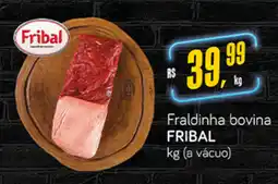 Cometa Supermercados Fraldinha bovina FRIBAL (a vácuo) oferta