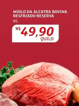 Assaí Atacadista Miolo da Alcatra Bovina Resfriado Reserva oferta