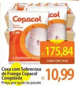 Atacadão Coxa com Sobrecoxa de Frango Copacol Congelada Preço por quilo no pacote oferta