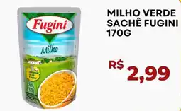 Alvorada Supermercados Milho verde sachê fugini oferta