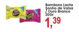 Federzoni Supermercados Bombons Lacta Sonho de Valsa Ouro Branco oferta