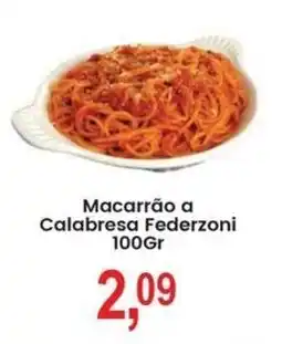 Federzoni Supermercados Macarrão a Calabresa Federzoni oferta