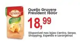 Federzoni Supermercados Queijo Gruyere Président oferta