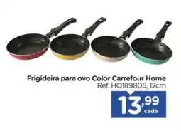 Carrefour Frigideira para ovo Color Carrefour Home oferta