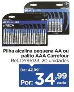 Carrefour Pilha alcalina pequena AA ou palito AAA Carrefour oferta