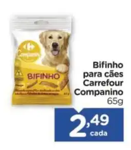 Carrefour Bifinho para cães Carrefour Companino oferta