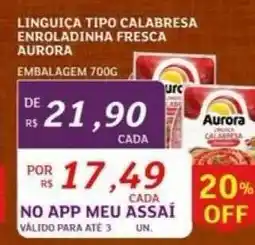 Assaí Atacadista Linguiça Tipo Calabresa Enroladinha Fresca Aurora oferta