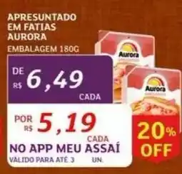 Assaí Atacadista Apresuntado em Fatias Aurora oferta