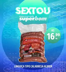 Superbom Supermercado Linguiça tipo calabresa alibem oferta