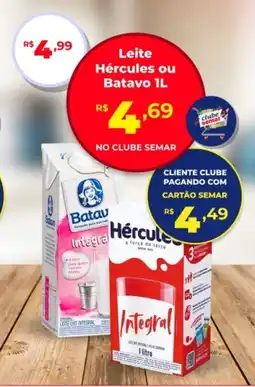 Semar Supermercado Leite Hércules ou Batavo oferta