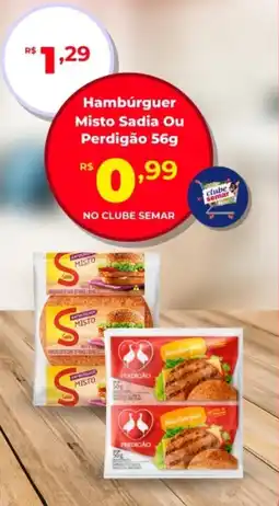 Semar Supermercado Hambúrguer Misto Sadia Ou Perdigão oferta