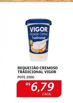 Assaí Atacadista Requeijão Cremoso Tradicional Vigor oferta
