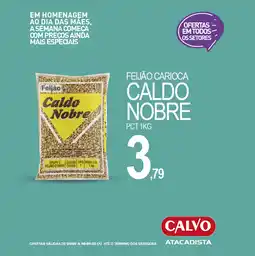Calvo Atacadista Feijão carioca caldo nobre pct oferta
