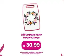 Royal Supermercados Tábua para corte Modelo Flores oferta