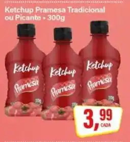 Rede Supermarket Ketchup Pramesa Tradicional ou Picante oferta