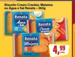 Biscoito Cream Cracker, Maizena ou Água e Sal Renata - 360g