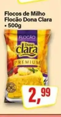 Rede Supermarket Flocos de Milho Flocão Dona Clara oferta