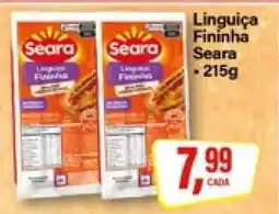 Rede Supermarket Linguiça Fininha Seara - 215g oferta