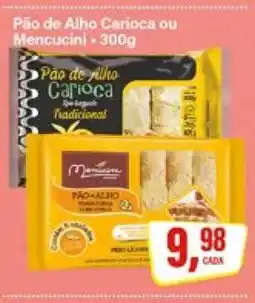 Rede Supermarket Pão de Alho Carioca ou Mencucini oferta