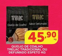 Roldão Oqueijo de coalho trelac tradicional ou defumado espeto oferta