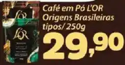 Confiança Supermercados Café em Pó L'OR Origens Brasileiras tipos oferta