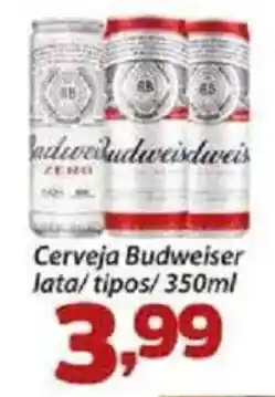 Confiança Supermercados Cerveja Budweiser lata/tipos oferta