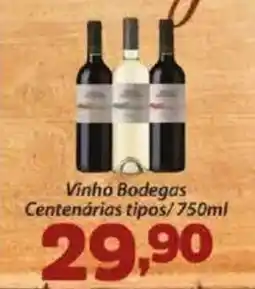 Confiança Supermercados Vinho Bodegas Centenárias tipos oferta