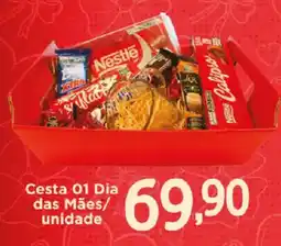 Confiança Supermercados Nestl Cesta 01 Dia das Mães/ unidade oferta