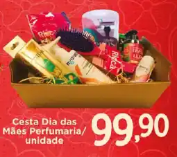 Confiança Supermercados Cesta Dia das Mães Perfumaria/ unidade oferta