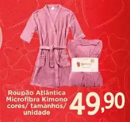 Confiança Supermercados Roupão Atlântica Microfibra Kimono cores/tamanhos/ unidade oferta
