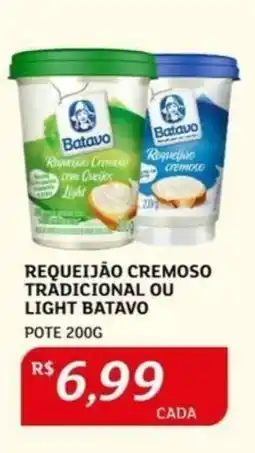 Assaí Atacadista Requeijão Cremoso Tradicional ou Light Batavo oferta