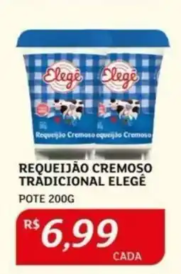 Assaí Atacadista Requeijão Cremoso Tradicional Elegê oferta