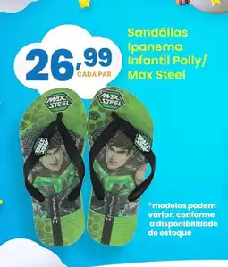 Supermercado Bergamini Sandálias Sandálias Ipanema Infantil Polly/ Max Steel oferta