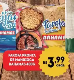 Bahamas Supermercados Farofa pronta de mandioca bahamas oferta
