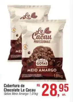 Fort Atacadista Cobertura de Chocolate Le Cacau Gotas Meio Amargo oferta