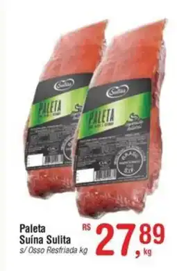 Fort Atacadista Paleta Suína Sulita s/Osso Resfriada oferta