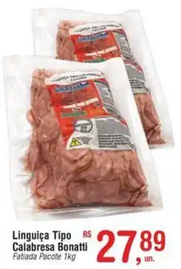 Fort Atacadista Linguiça Tipo R$ Calabresa Bonatti Fatiada Pacote oferta