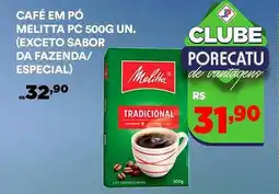 Supermercado Porecatu Café em pó melitta pc un. (exceto sabor da fazenda/ especial) oferta