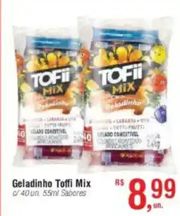 Fort Atacadista Geladinho Toffi Mix c/ 40 un. Sabores oferta