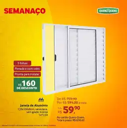 Quero Quero Janela de Alumínio oferta