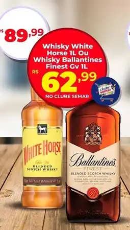 Semar Supermercado Whisky White Horse Ou Whisky Ballantines Finest Gv oferta
