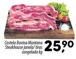 Asun Costela Bovina Montana Steakhouse janela/tiras congelada oferta