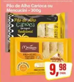 Rede Supermarket Pão de Alho Carioca ou Mencucini oferta