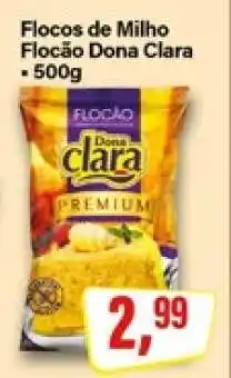 Rede Supermarket Flocos de Milho Flocão Dona Clara oferta