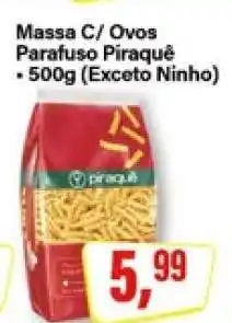 Rede Supermarket Massa C/ Ovos Parafuso Piraquê oferta