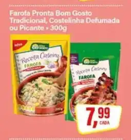Rede Supermarket Farofa Pronta Bom Gosto Tradicional, Costelinha Defumada ou Picante oferta