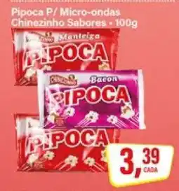 Rede Supermarket Pipoca P/ Micro-ondas Chinezinho Sabores - 100g oferta